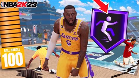 100 BALL HANDLE LEBRON JAMES BUILD HOF ANKLE BREAKER BADGE NBA 2K23