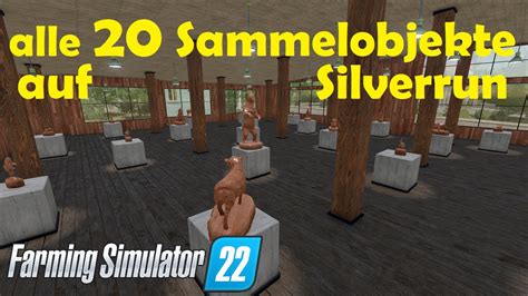 Ls Silverrun Alle Sammelobjekte Finden Farming Simulator