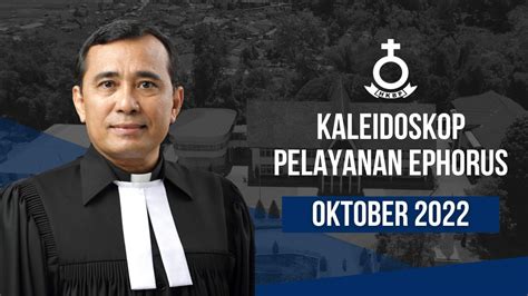 Kaleidoskop Pelayanan Ephorus HKBP Oktober 2022 YouTube