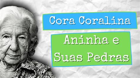 Cora Coralina Aninha E Suas Pedras YouTube