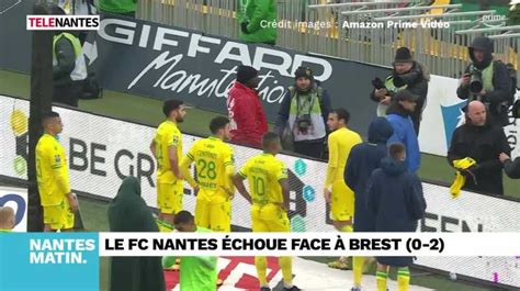 T L Nantes Jt Du Lundi D Cembre Le Fc Nantes S Incline Face Brest