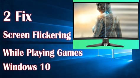 Screen Flickering Or Tearing While Playing Games In Windows Fix