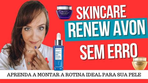 Como Montar Uma Rotina De Skincare Renew Avon Youtube