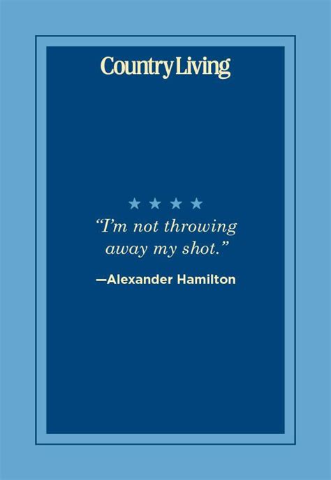 Best Quotes From Hamilton The Musical Ira Kerrie