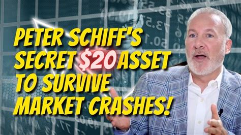 Peter Schiff S Secret 20 Asset To Survive Market Crashes YouTube