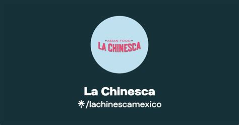 La Chinesca Instagram Facebook Tiktok Linktree