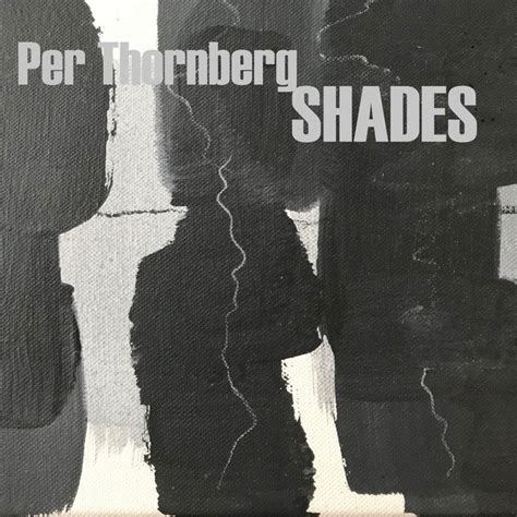 Music Review Per Thornberg Shades On Nagamag Magazine