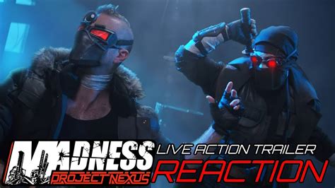 Madness Project Nexus Live Action Trailer Reaction Youtube