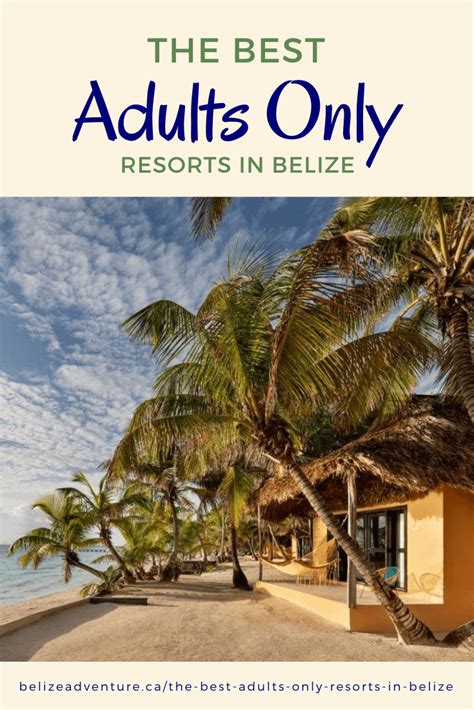 Top 5 Hotels And Resorts In Belize For Adults Only