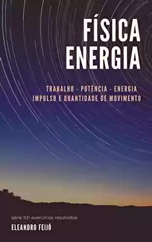 Pdf F Sica Energia Trabalho Pot Ncia Energia Impulso