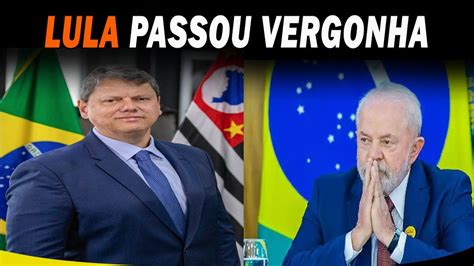 EM CANETADA TARCISIO FAZ LULA PASSAR VERGONHA YouTube