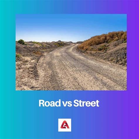 a Road vs a Street: Difference and Comparison