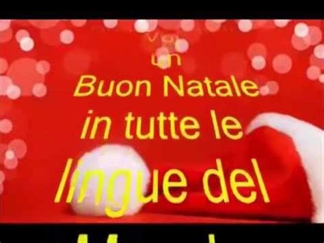 Buon Natale In Tutte Le Lingue Del Mondo Youtube