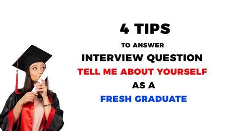 Fresh Graduate Tips How To Answer Interview Question Tell Me About