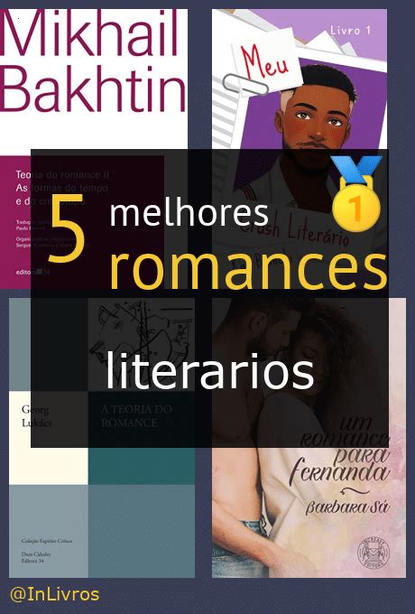 Os 5 Melhores Romances Literarios 🥇 Nossas Indicações