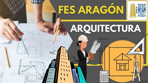 Licenciatura En Arquitectura Unam Fes Arag N Youtube