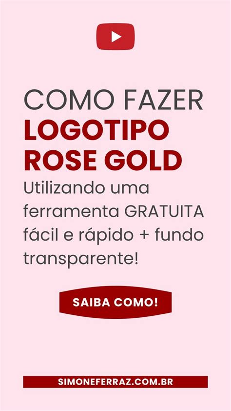 Aprenda Como Fazer Logotipo Rose Gold No Canva Como Fazer Logotipo