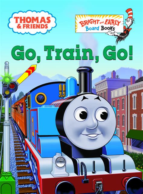 Thomas & Friends: Go, Train, Go! (Thomas & Friends) – Author Rev. W. Awdry; Illustrated by Tommy ...