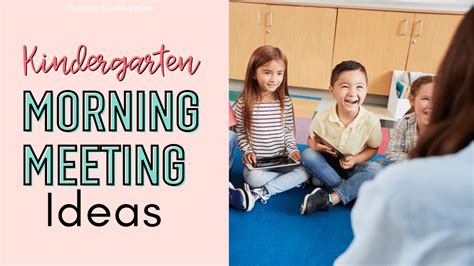 Kindergarten Morning Meeting Ideas - Creative Kindergarten