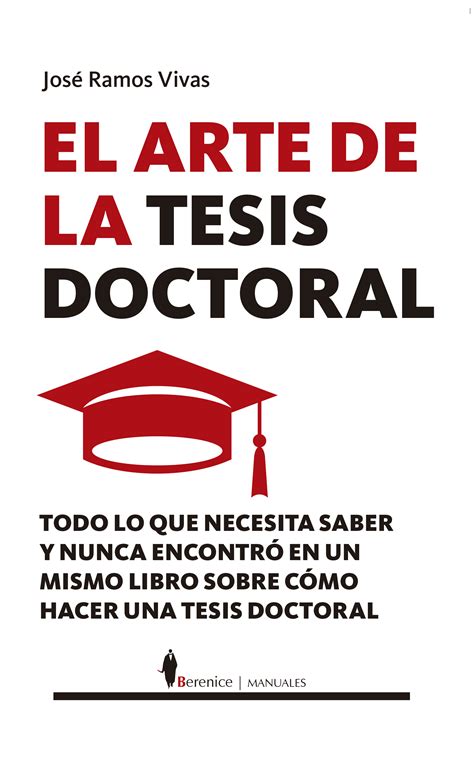 El Arte De La Tesis Doctoral Editorial Berenice