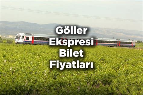 Göller Ekspresi Bilet Fiyatları 2021 Kamp Yerleri