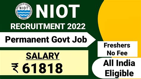 NIOT Recruitment 2022 Fresher Permanent Govt Job CTC 61818 NIOT