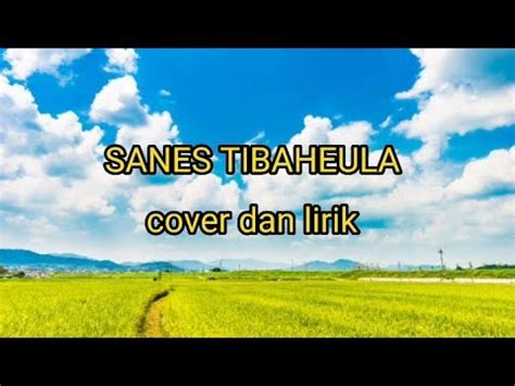 Sanes Tibaheula Rita Tila Cover Lirik Pop Sunda Terbaik Youtube