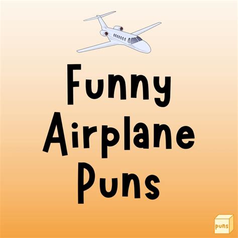 Funny Airplane Puns To Fly With Laughter Box Of Puns