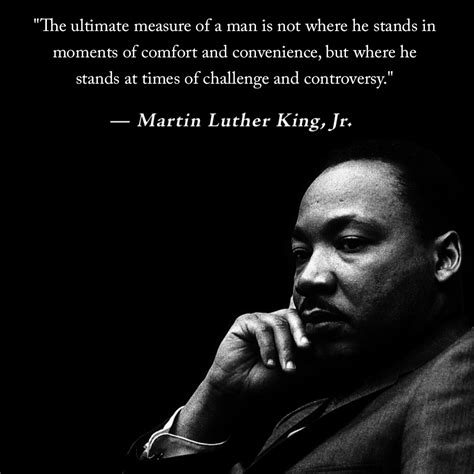 Martin Luther King Jr Quotes The Ultimate Measure Of A Man Daily Quotes