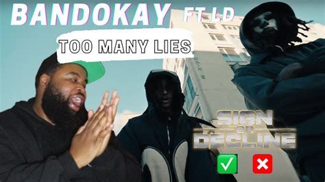 Bandokay Featuring Ld Too Many Lies Sign Or Decline Youtube