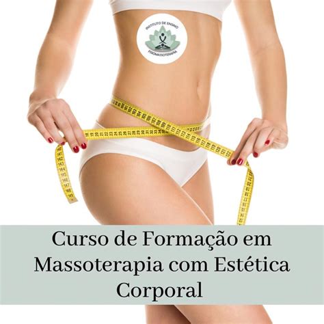 Curso de Formação em Massoterapia Estética Corporal 4 Meses