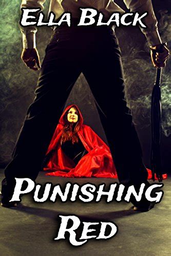 Punishing Red An Erotic Fairy Tale Erotic Bdsm Fairy Tales Ebook