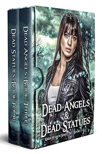 Kiera Hudson Dead Angels And Dead Statues Books 3 And 4 Kiera Hudson