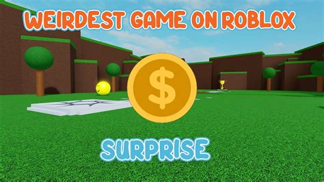 How To Get Surprise Ending In Weirdest Game On Roblox Roblox Youtube