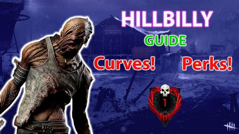 Curving Rank 1 Hillbilly [guide Perks] Dead By Daylight Killer