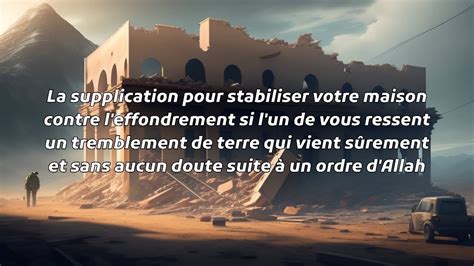 La Supplication Pour Stabiliser Votre Maison Contre L Effondrement Si L