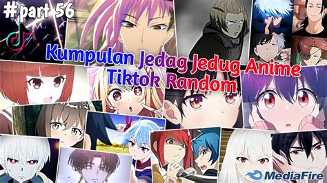 Kumpulan Jedag Jedug Anime Tiktok Random Terbaru Terkeren Youtube