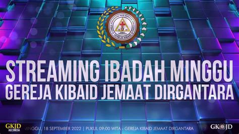 Ibadah Minggu 18 September 2022 Youtube