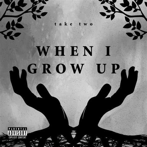 When I Grow Up Album By Take Two Spotify