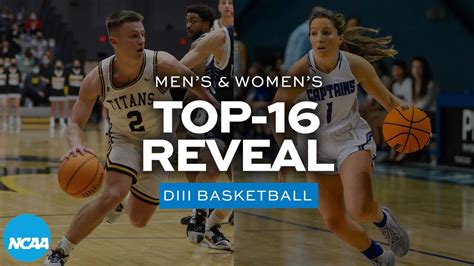 Diii Basketball Mens And Womens Top 16 Reveal