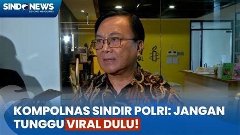 Singgung Kasus Vina Kompolnas Minta Polri Segera Selesaikan Kasus Yang