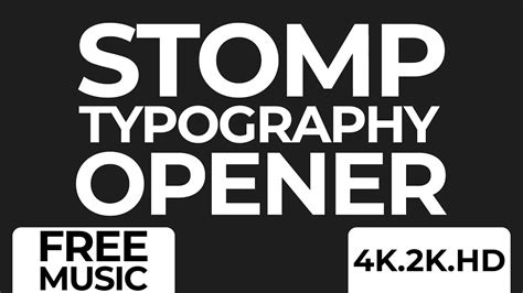 Stomp Typography Opener Free Music After Effects Template Envato