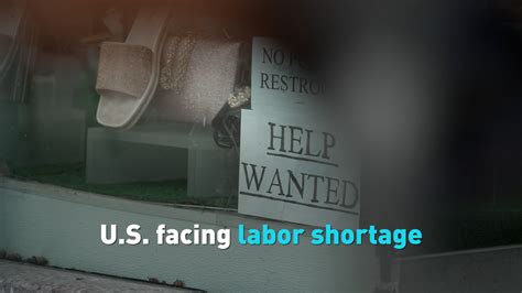 U S Facing Labor Shortage CGTN