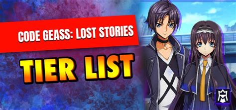 Code Geass Lost Stories Tier List January 2024 Best Characters