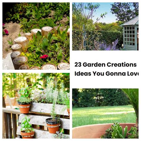 23 Garden Creations Ideas You Gonna Love Sharonsable