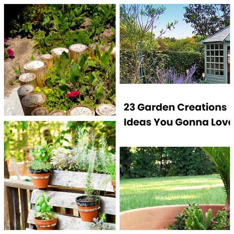 Garden Creations Ideas You Gonna Love Sharonsable