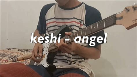 Keshi Angel Solo Guitar Cover Youtube