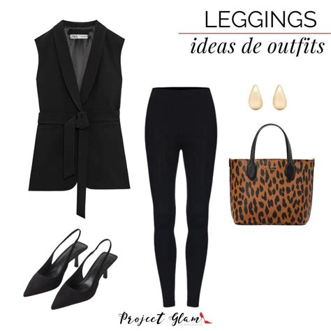 Leggings Ideas Para Combinar Project Glam