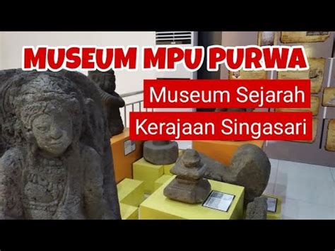 Ke Museum Mpu Purwa Malang YouTube