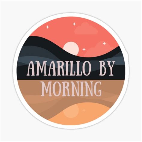 "Amarillo By Morning" Sticker by Darc15 | Redbubble